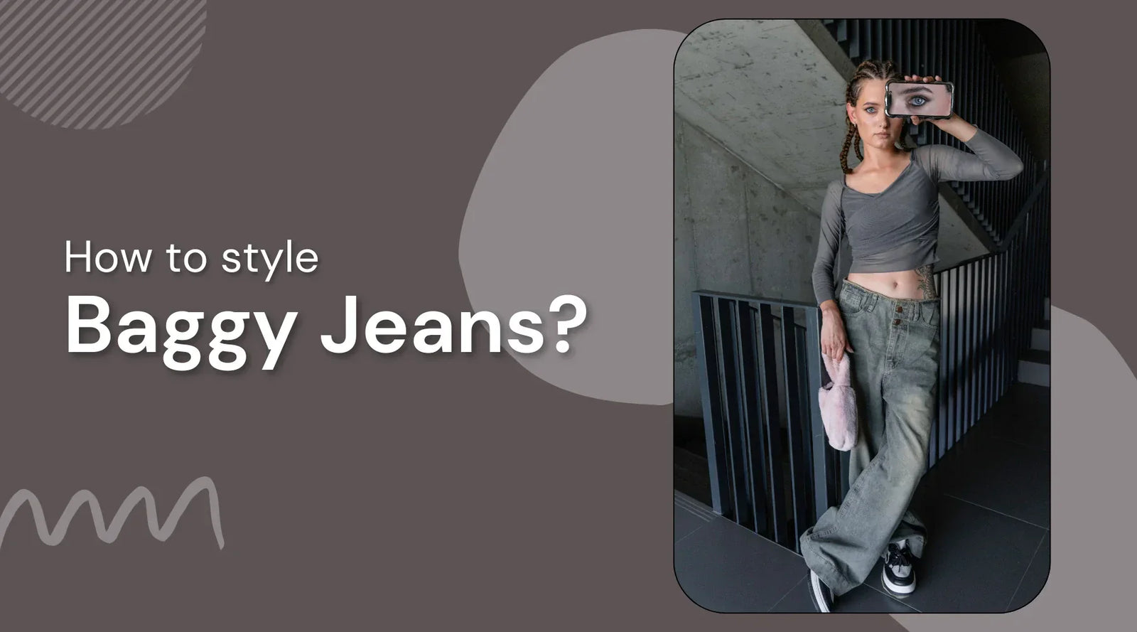How to Style Baggy Jeans