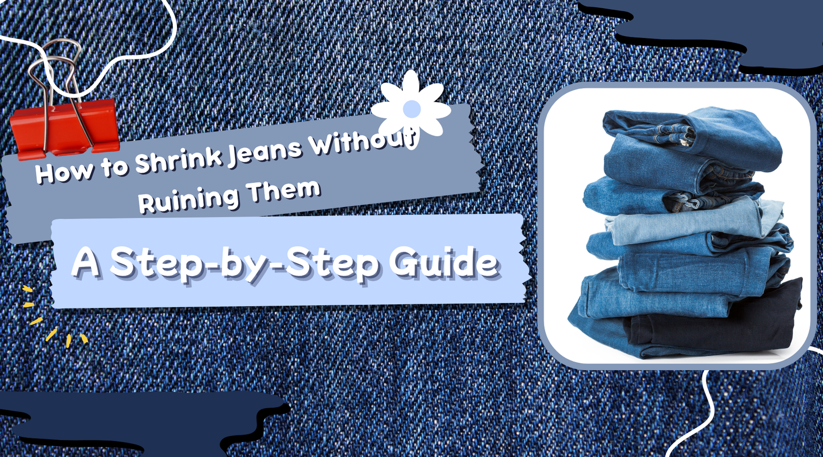 How to Shrink Jeans Without Ruining Them: A Step-by-Step Guide 