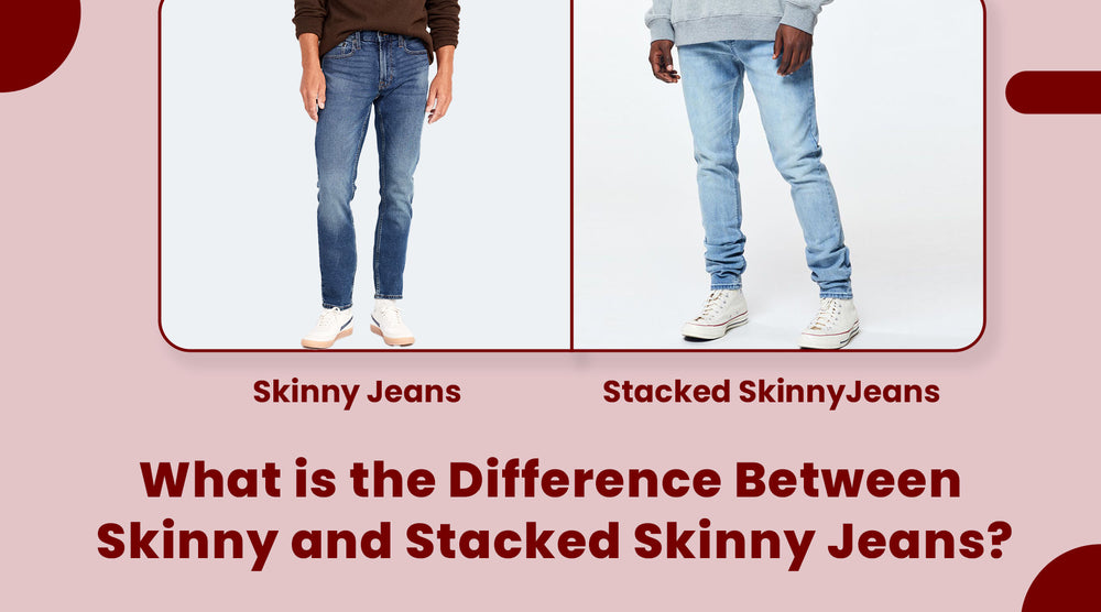 Stacked Skinny Jeans vs. Regular Which Style Suits You? DripNationIL