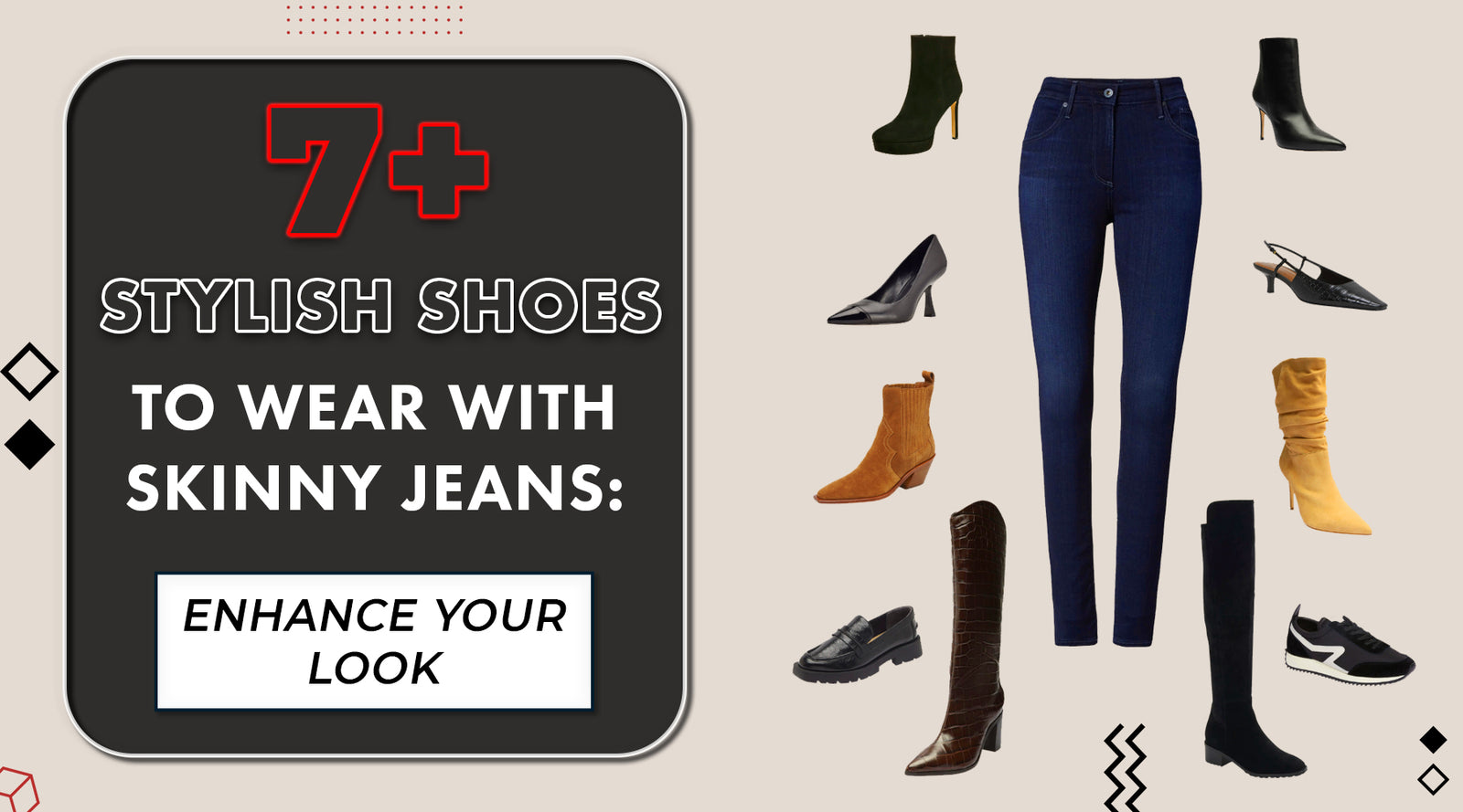 7+ Stylish Shoes to Wear with Skinny Jeans: Enhance Your Look